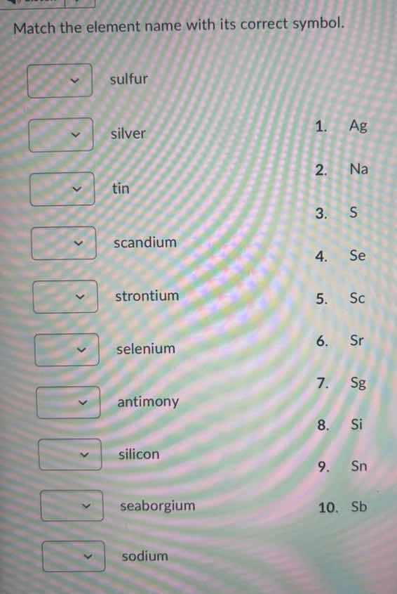 match the element name with its correct symbol. sulfur silver 1. ag tin…