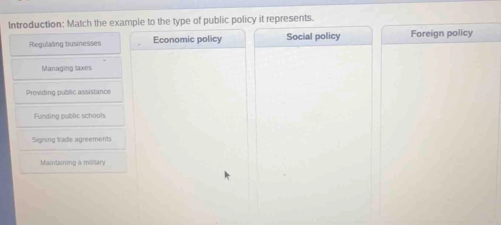 introduction: match the example to the type of public policy it represe…