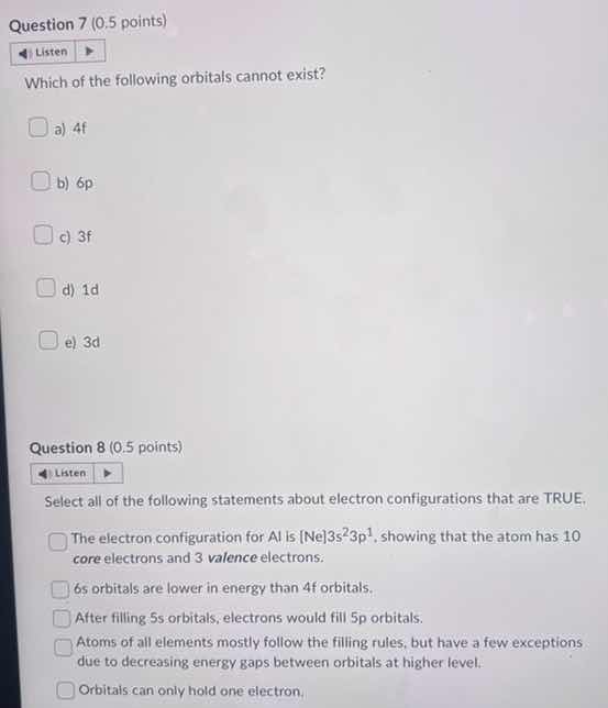 question 7 (0.5 points) listen which of the following orbitals cannot e…