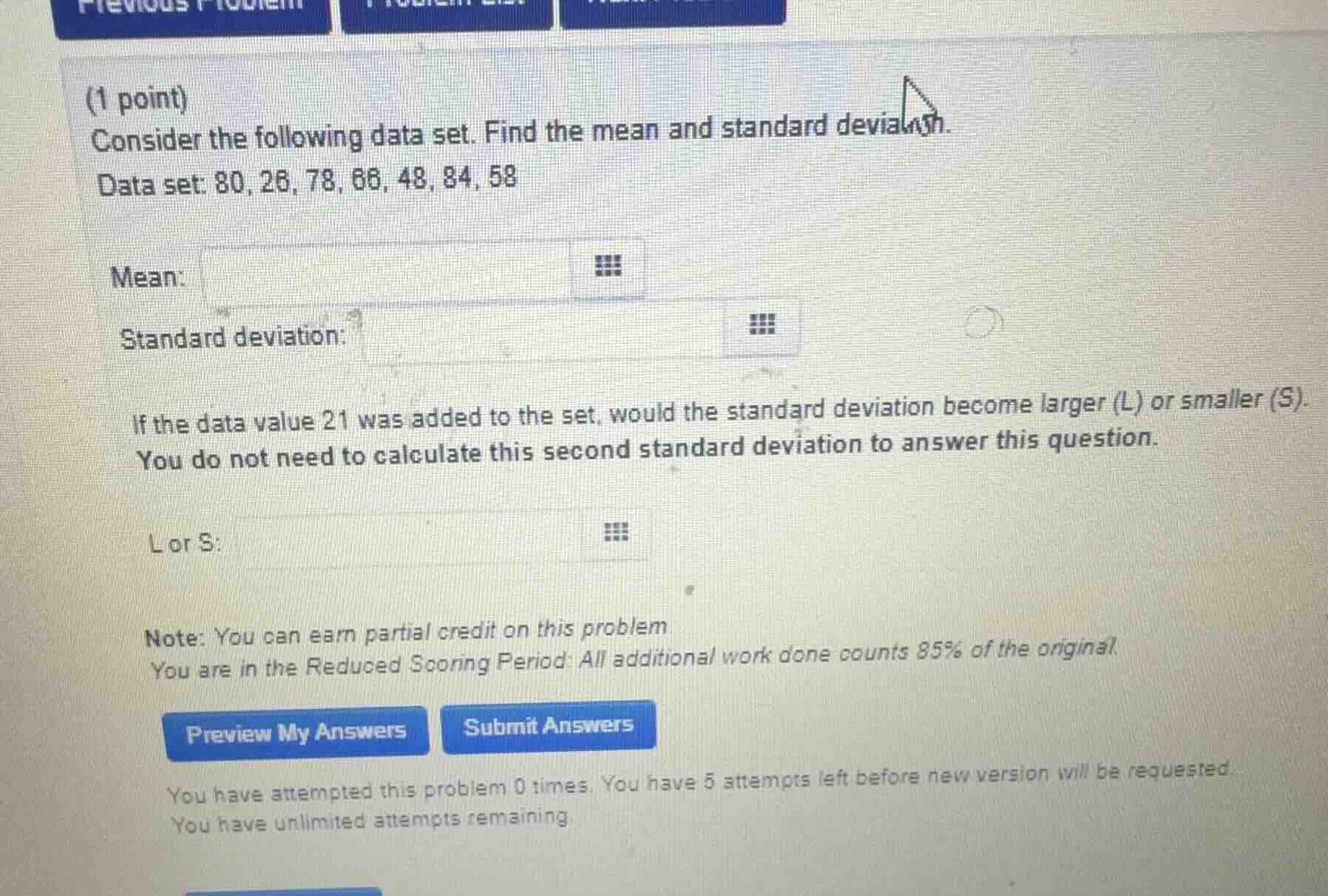 (1 point) consider the following data set. find the mean and standard d…