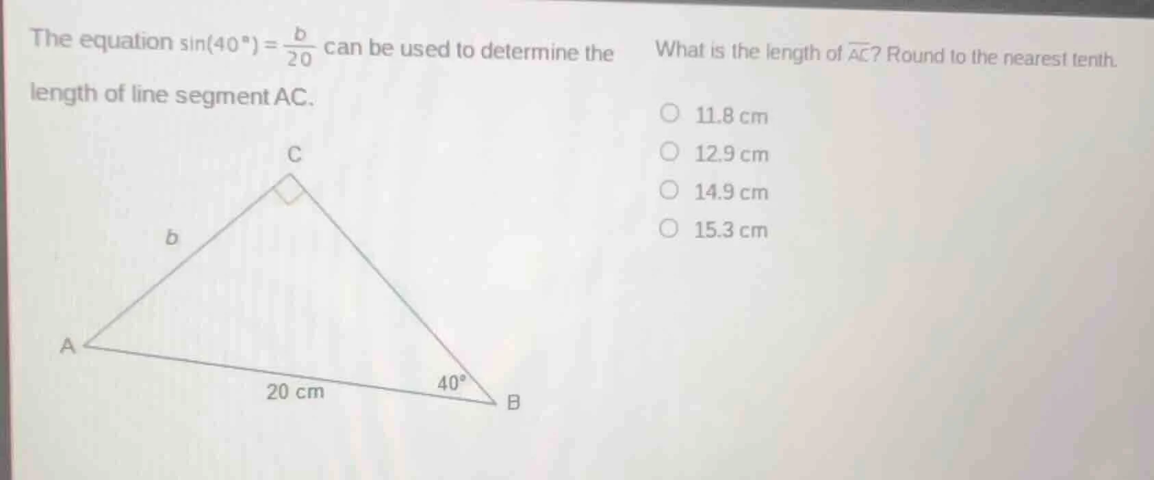 the equation \\(\\sin(40^{\\circ}) = \\frac{b}{20}\\) can be used to de…