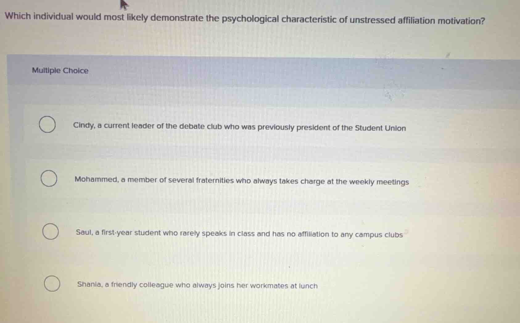 which individual would most likely demonstrate the psychological charac…