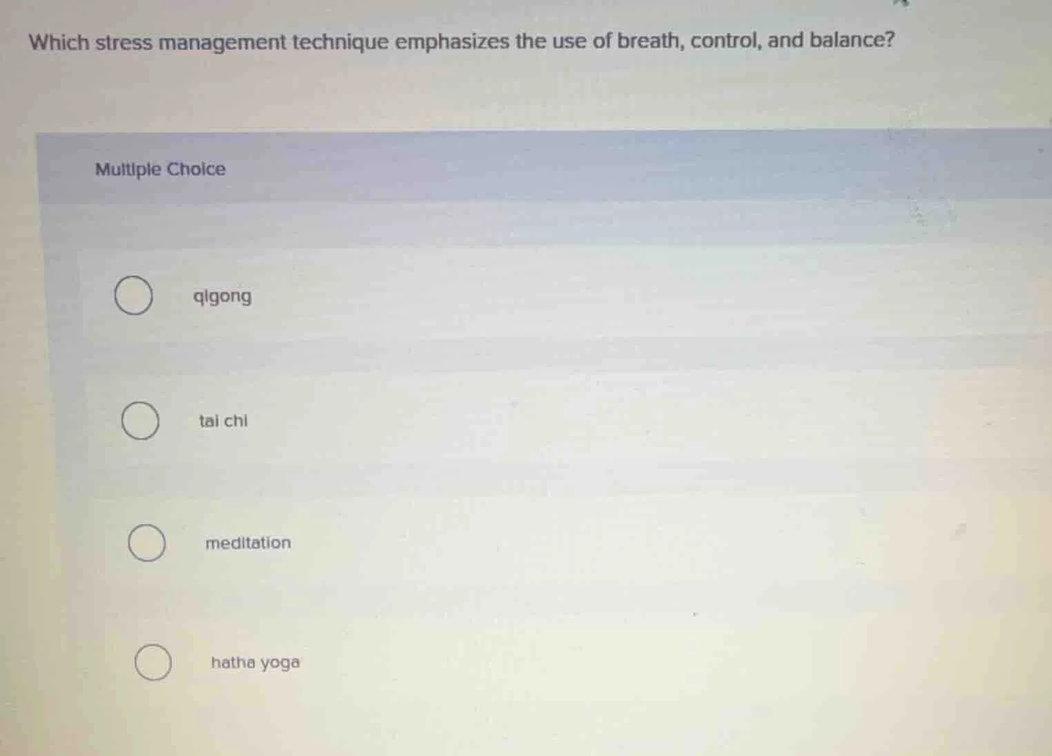 which stress management technique emphasizes the use of breath, control…