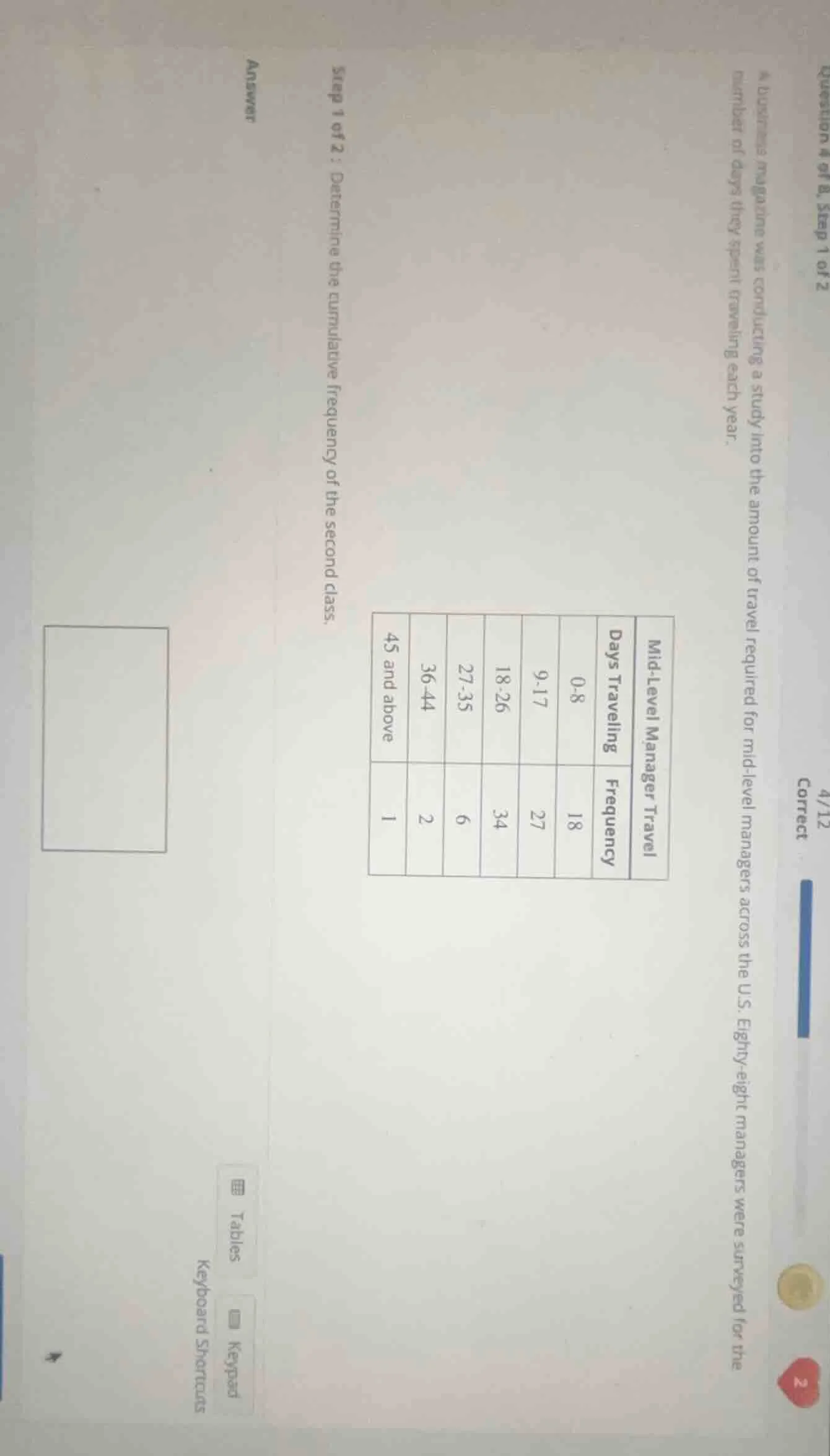 a business magazine was conducting a study into the amount of travel re…