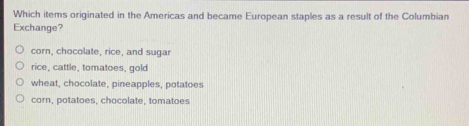 which items originated in the americas and became european staples as a…