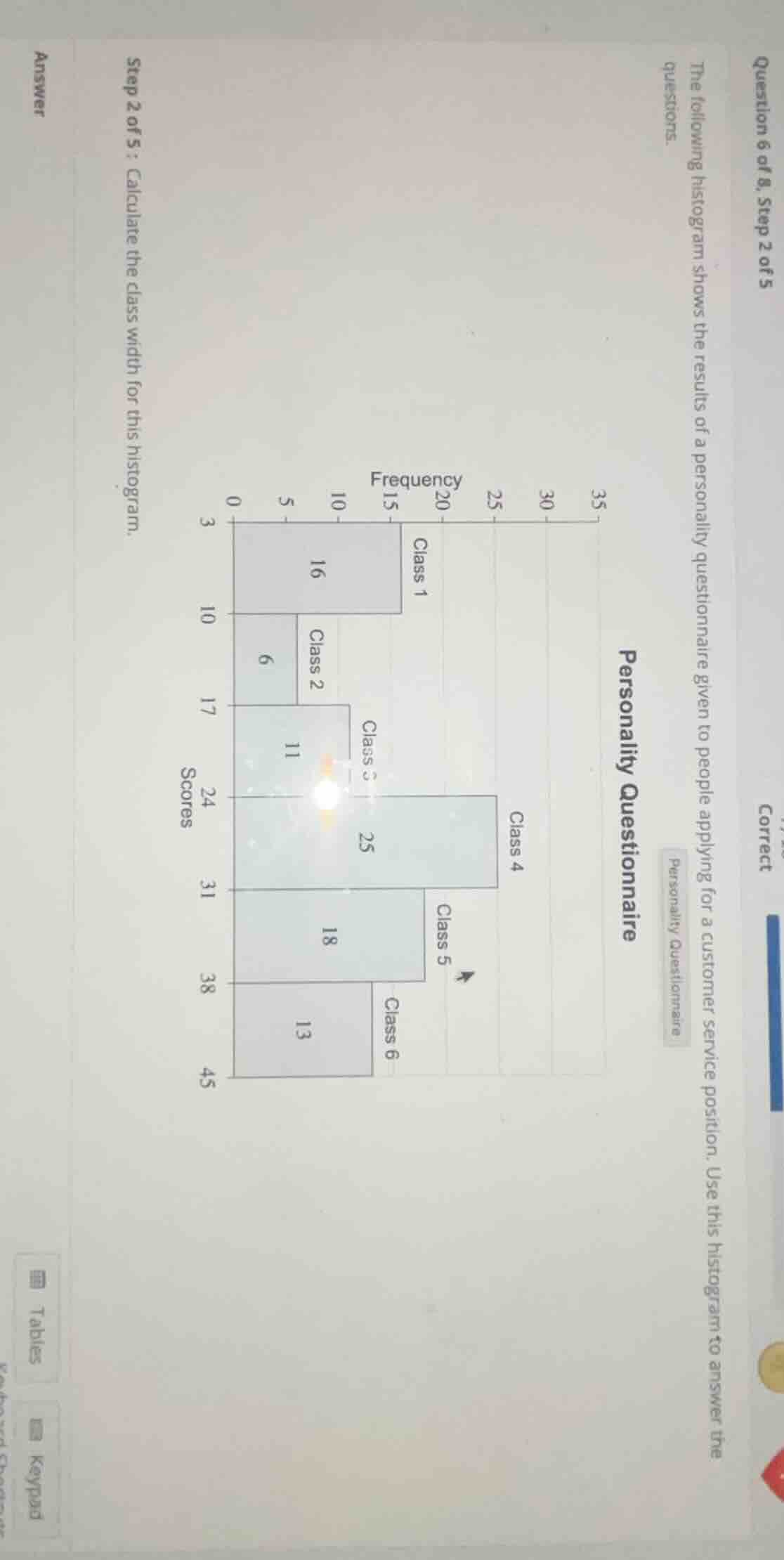 question 6 of 8, step 2 of 5 the following histogram shows the results …