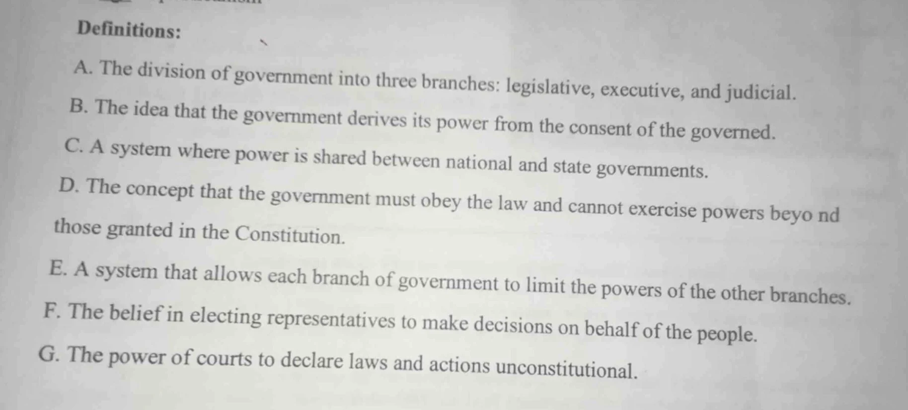 definitions: a. the division of government into three branches: legisla…