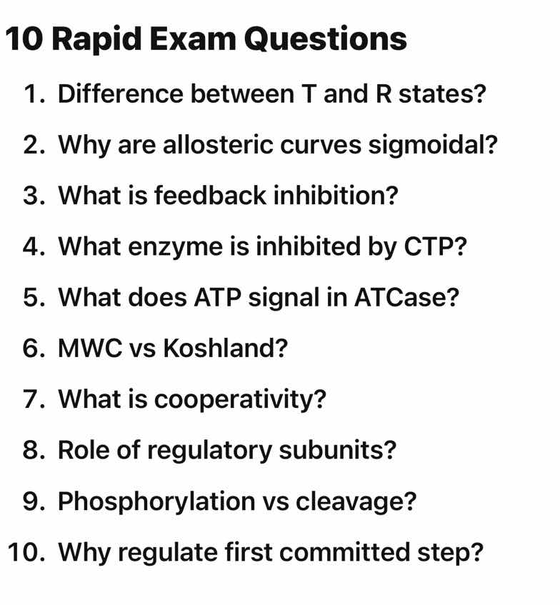 10 rapid exam questions 1. difference between t and r states? 2. why ar…