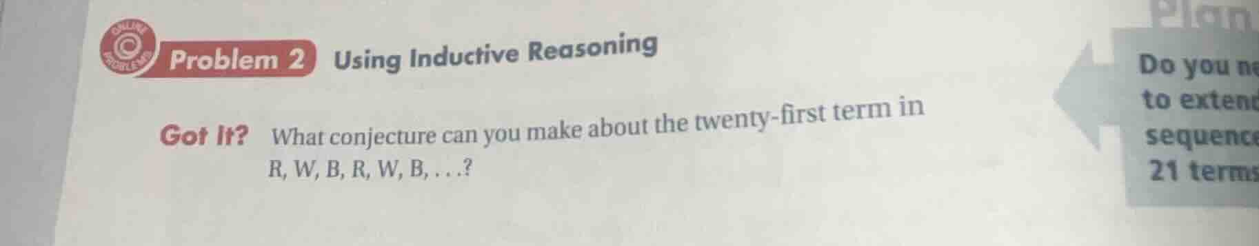 problem 2 using inductive reasoning got it? what conjecture can you mak…