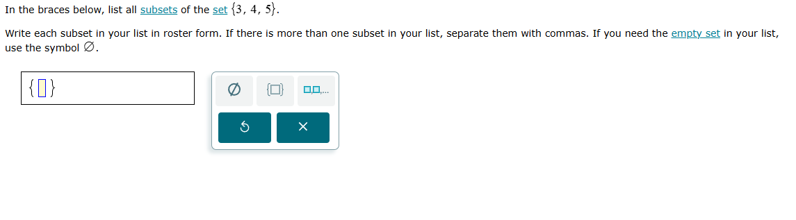 in the braces below, list all subsets of the set {3, 4, 5}. write each …