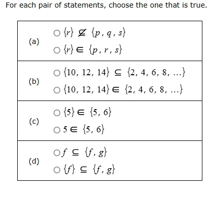 for each pair of statements, choose the one that is true. (a) $circ \\{…