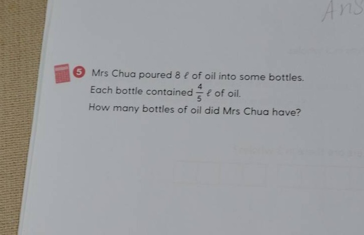 5 mrs chua poured 8 ℓ of oil into some bottles. each bottle contained \…
