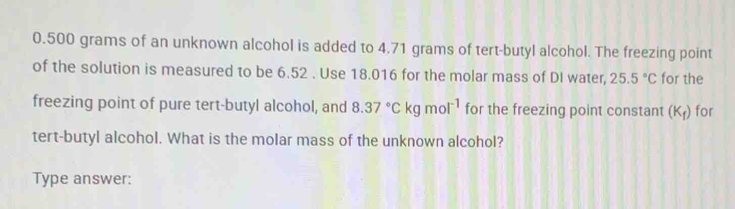 0.500 grams of an unknown alcohol is added to 4.71 grams of tert - buty…