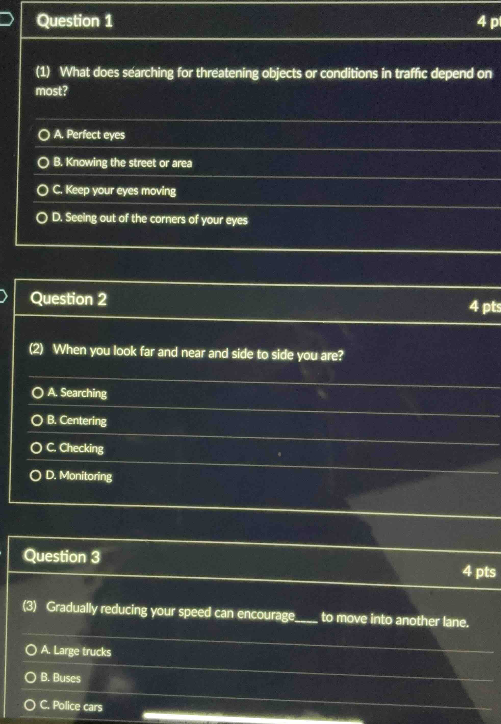 question 1 (1) what does searching for threatening objects or condition…