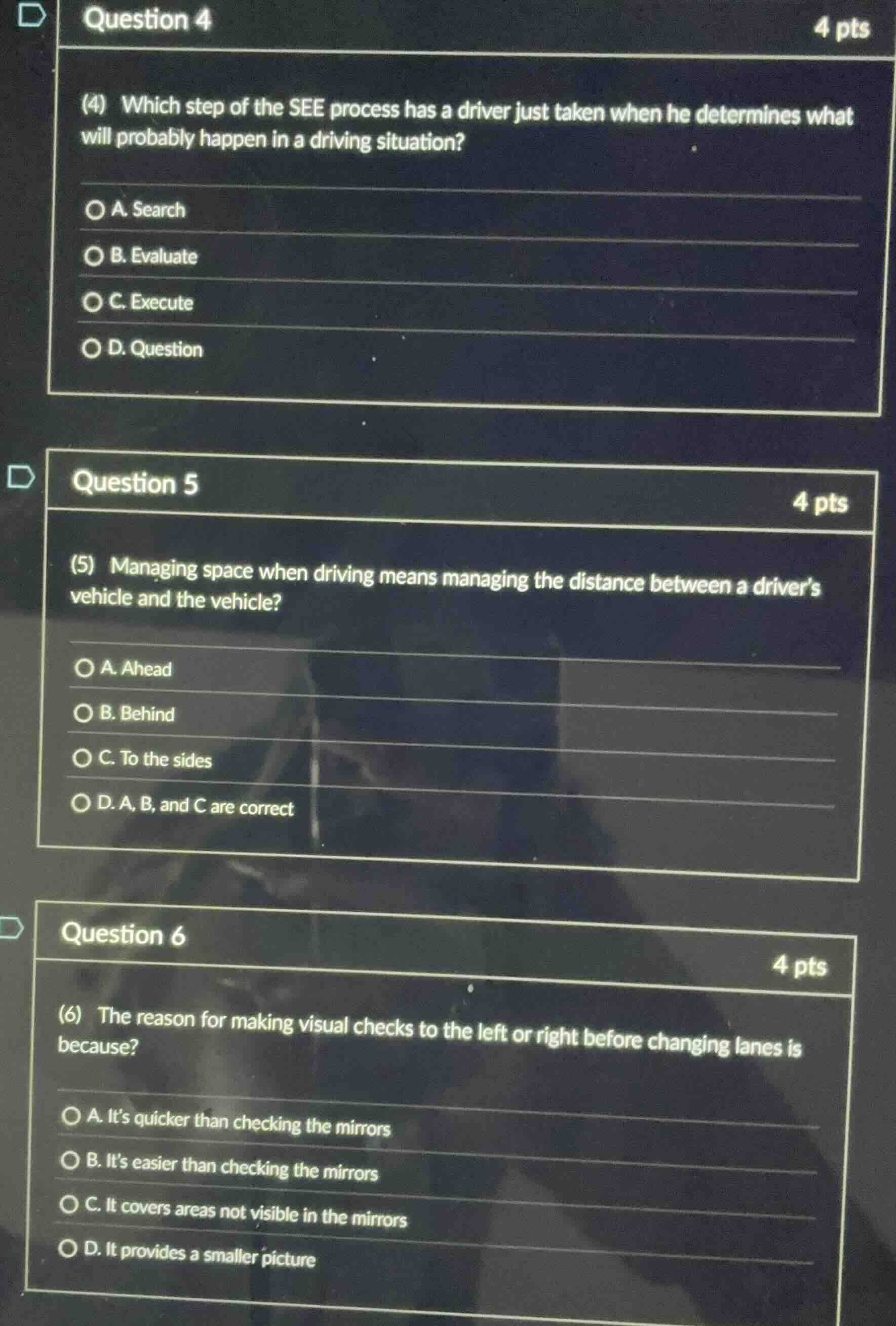 question 4 4 pts (4) which step of the see process has a driver just ta…