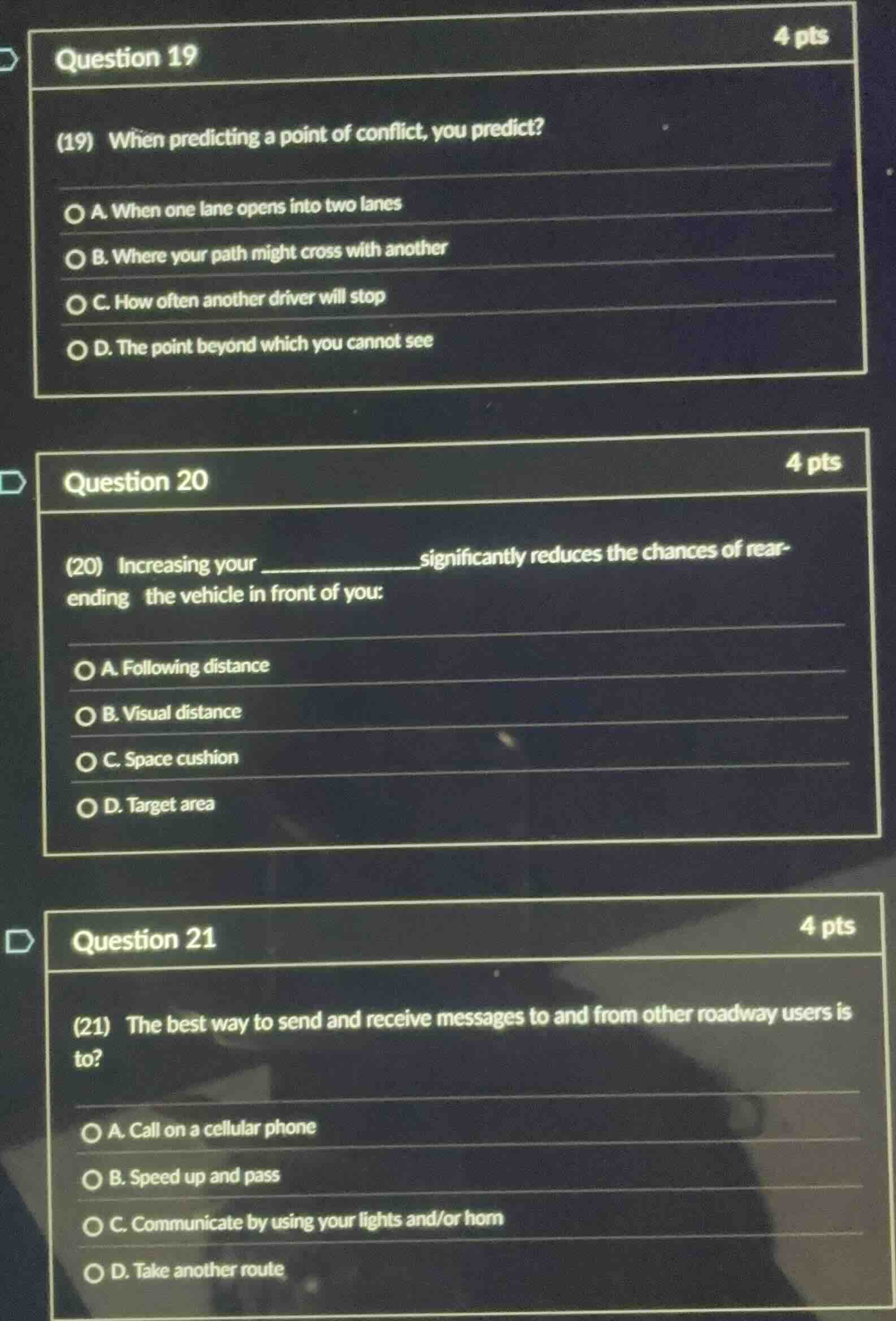 question 19 (19) when predicting a point of conflict, you predict? a. w…