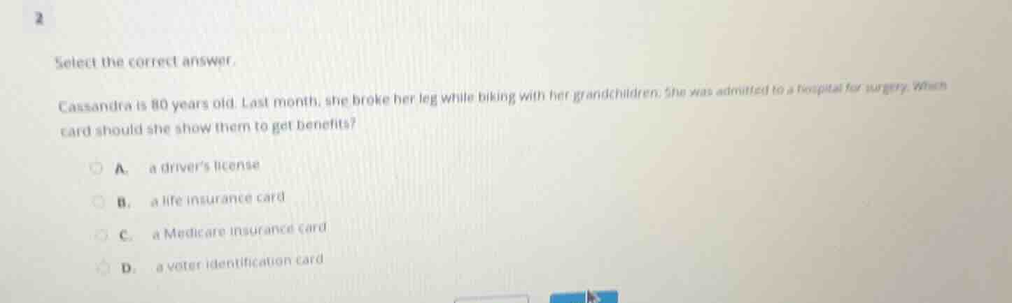 2 select the correct answer. cassandra is 80 years old. last month, she…