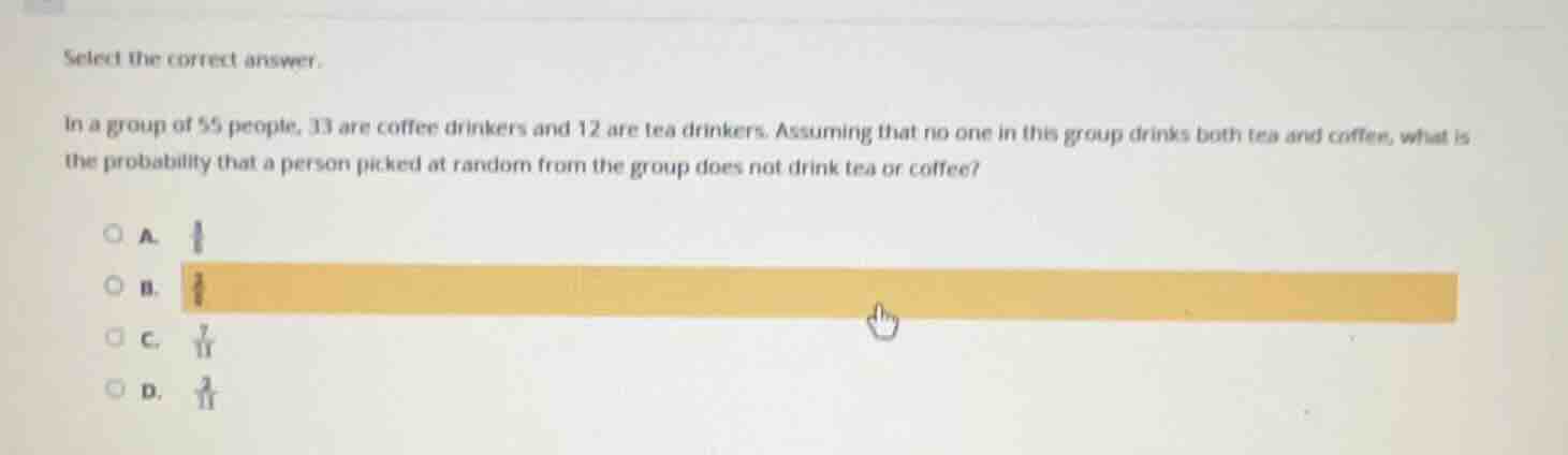 select the correct answer. in a group of 55 people, 33 are coffee drink…