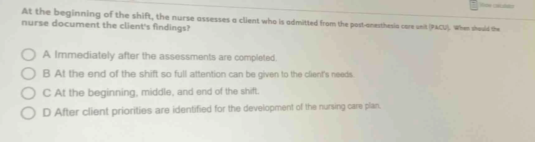 at the beginning of the shift, the nurse assesses a client who is admit…