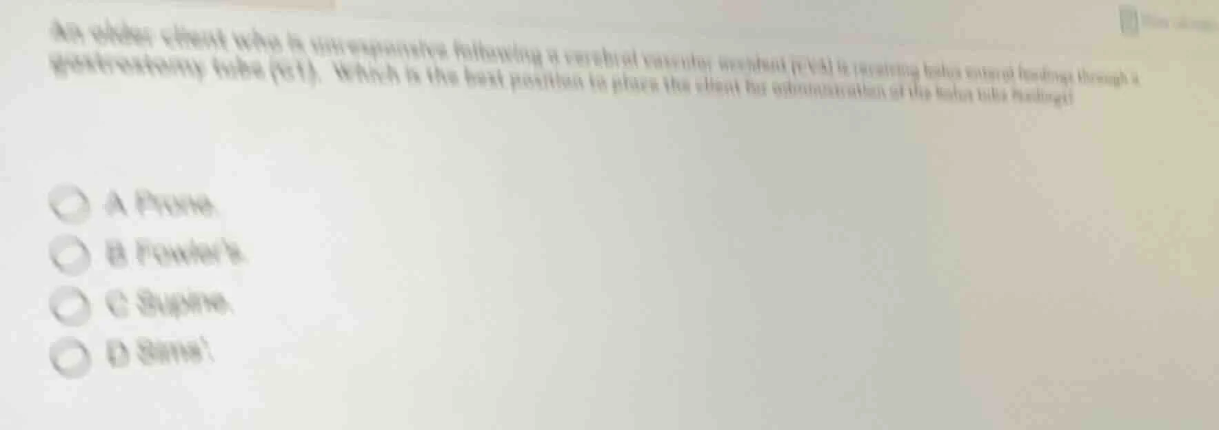 an older client who is unresponsive following a cerebral vascular accid…