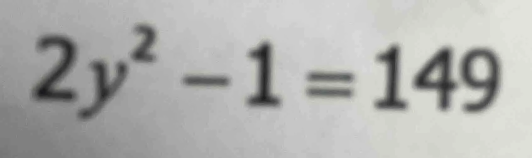 2y² - 1 = 149