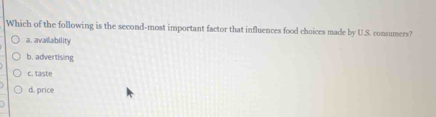 which of the following is the second-most important factor that influen…