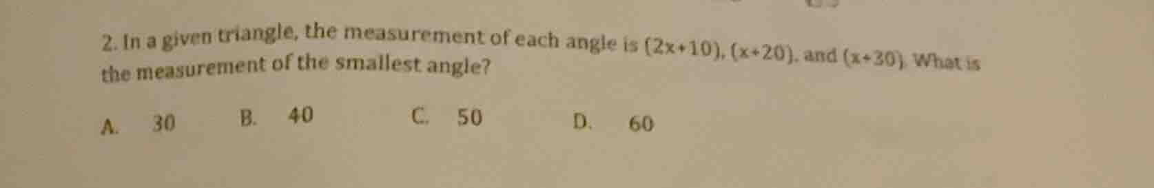 2. in a given triangle, the measurement of each angle is (2x+10), (x+20…