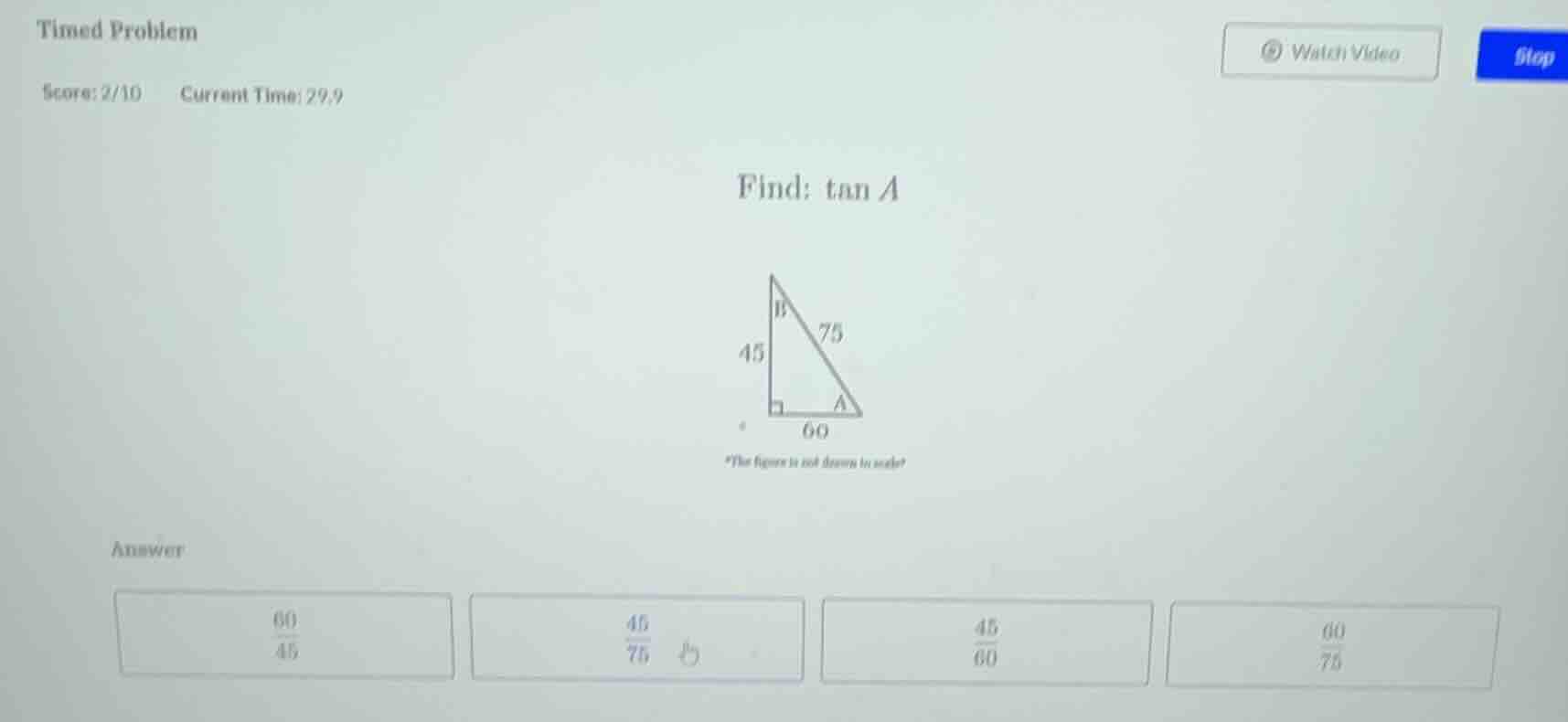 timed problem score: 2/10 current time: 29.9 find: \\(\\tan a\\) \\(\\t…