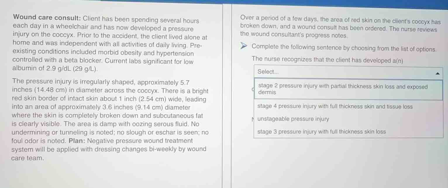 wound care consult: client has been spending several hours each day in …