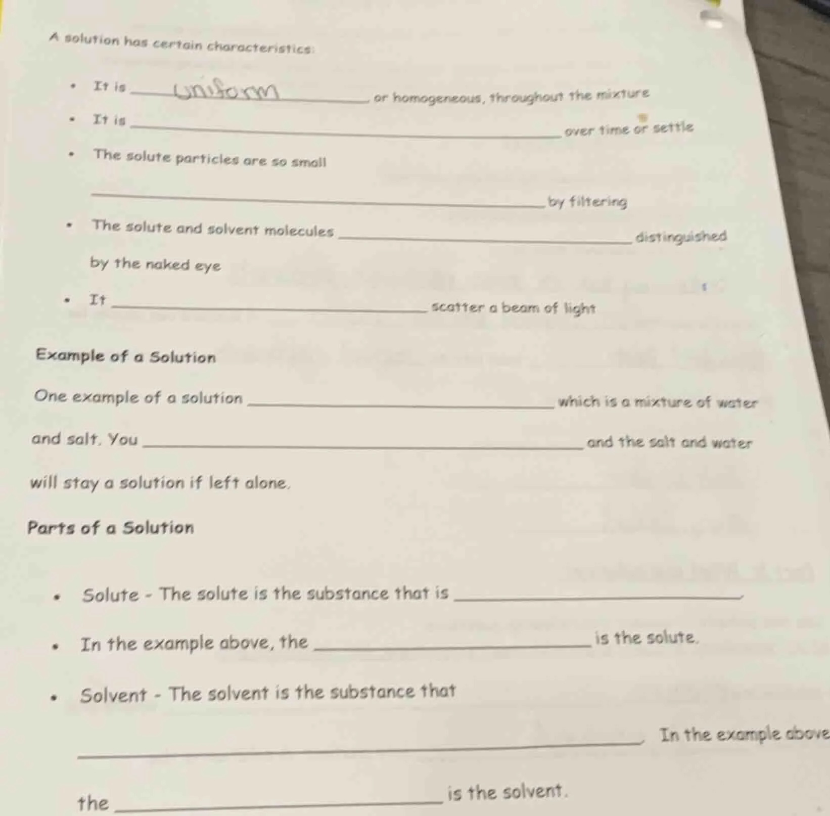 a solution has certain characteristics: - it is ______ or homogeneous, …