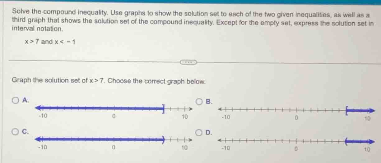 solve the compound inequality. use graphs to show the solution set to e…