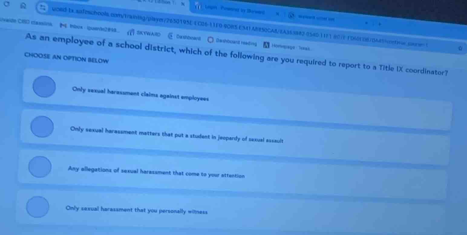 as an employee of a school district, which of the following are you req…