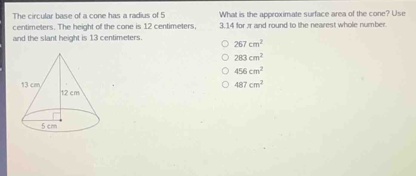 the circular base of a cone has a radius of 5 centimeters. the height o…