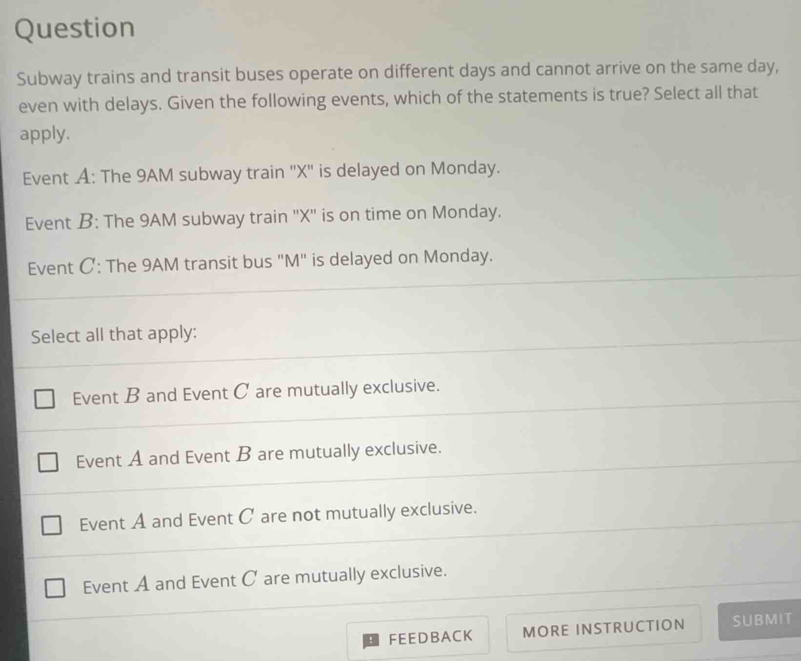 question subway trains and transit buses operate on different days and …