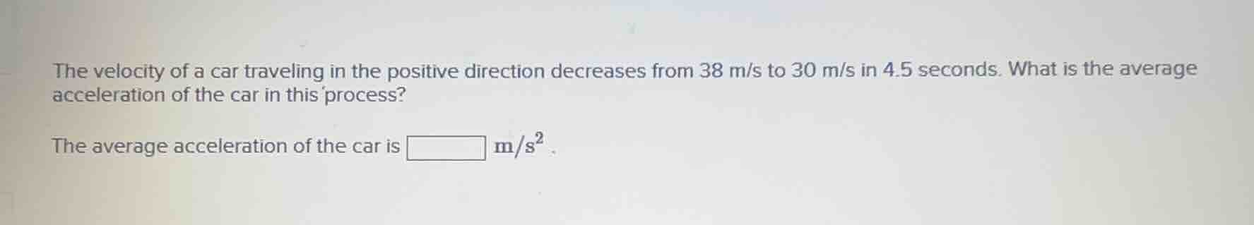 the velocity of a car traveling in the positive direction decreases fro…
