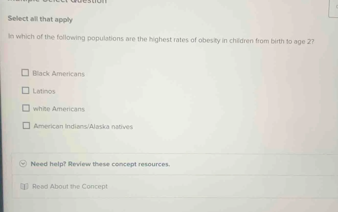 select all that apply in which of the following populations are the hig…