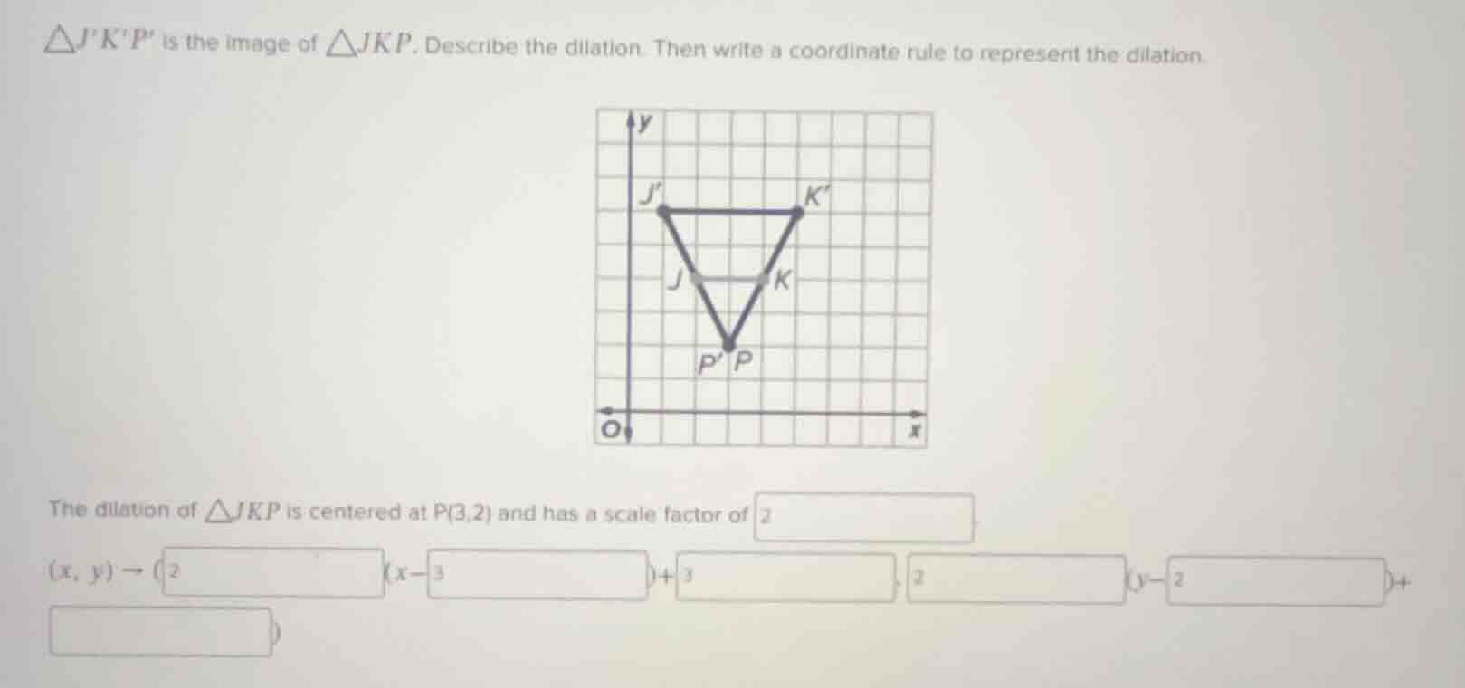 $\\triangle jkp$ is the image of $\\triangle jkp$. describe the dilatio…