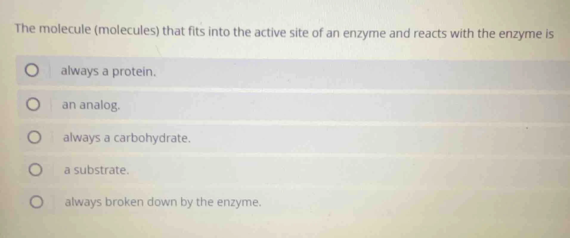 the molecule (molecules) that fits into the active site of an enzyme an…
