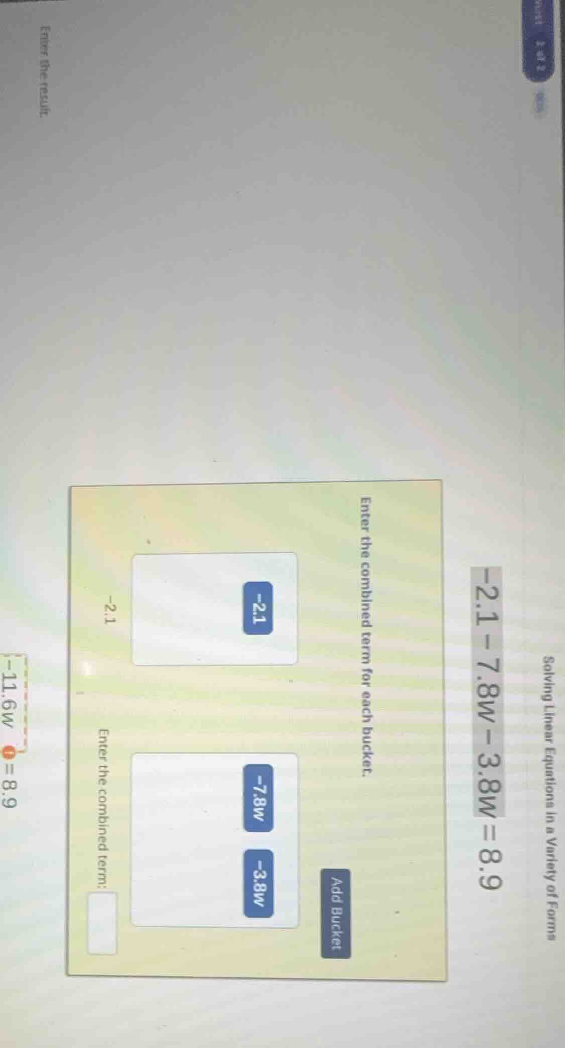 solving linear equations in a variety of forms -2.1 - 7.8w - 3.8w = 8.9…