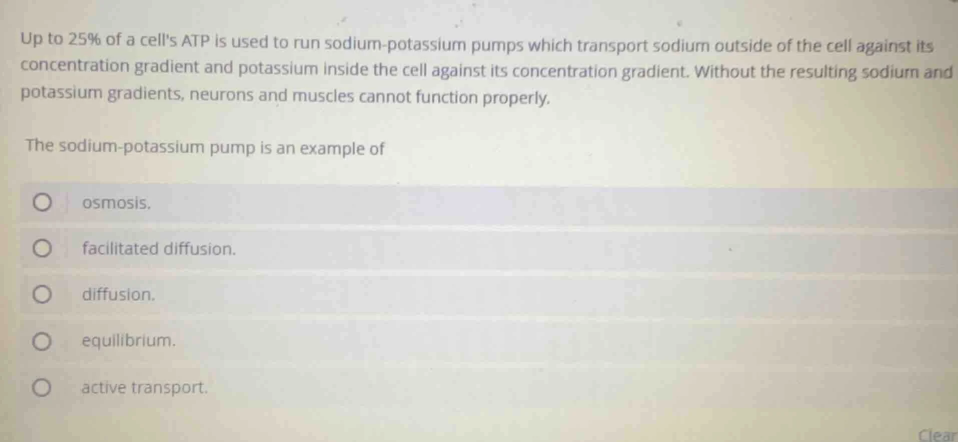 up to 25% of a cells atp is used to run sodium - potassium pumps which …