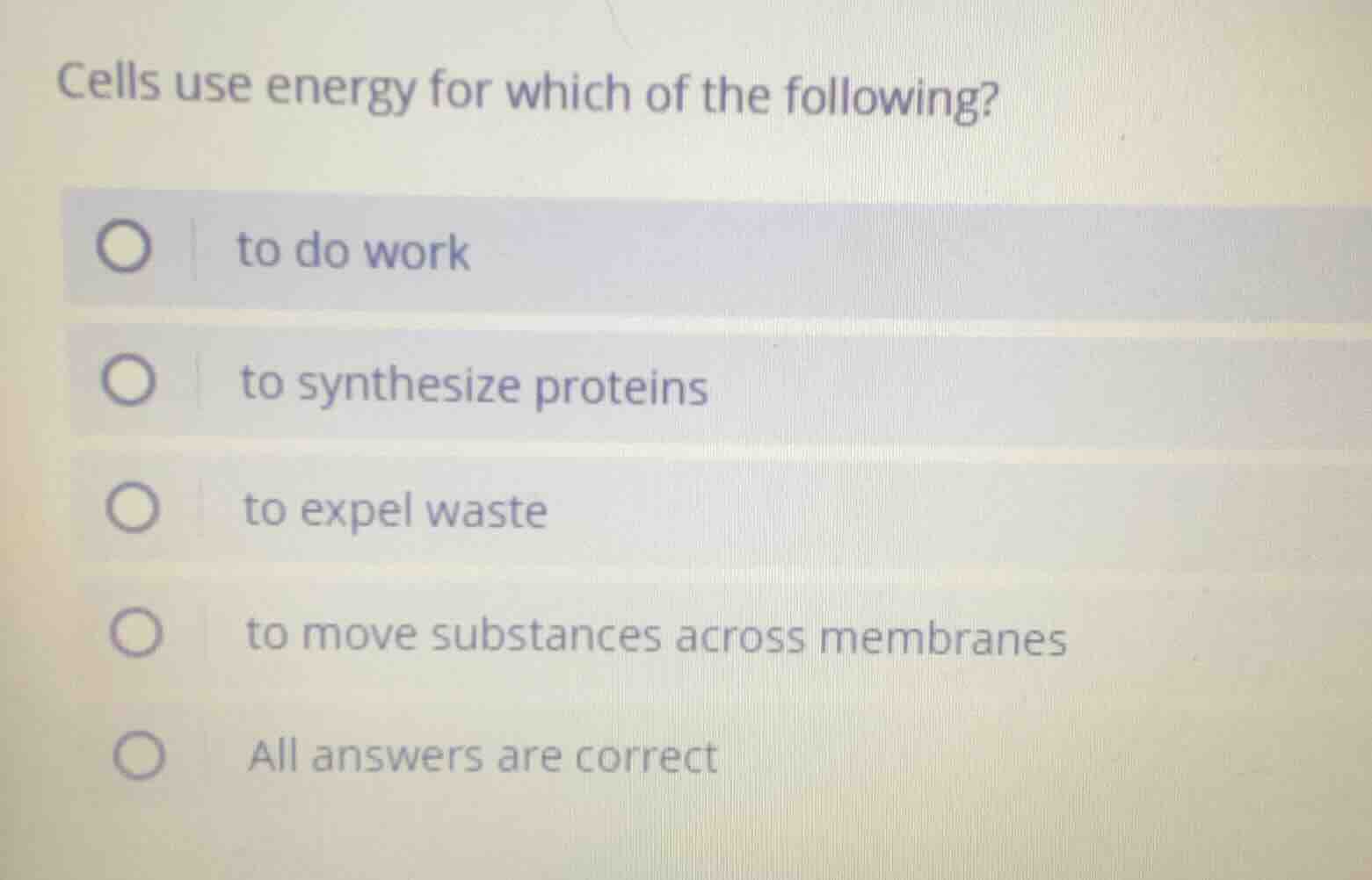 cells use energy for which of the following? to do work to synthesize p…
