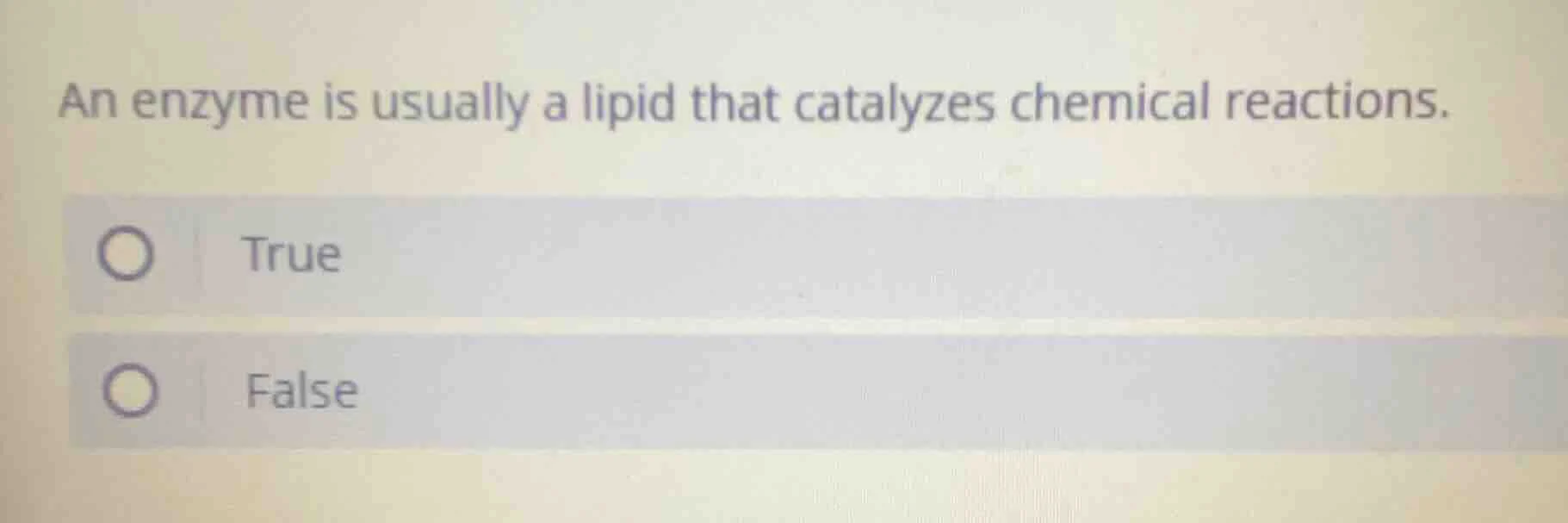 an enzyme is usually a lipid that catalyzes chemical reactions. true fa…