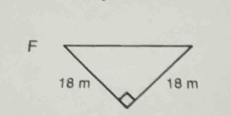 f 18 m 18 m (right - angled at the bottom vertex)