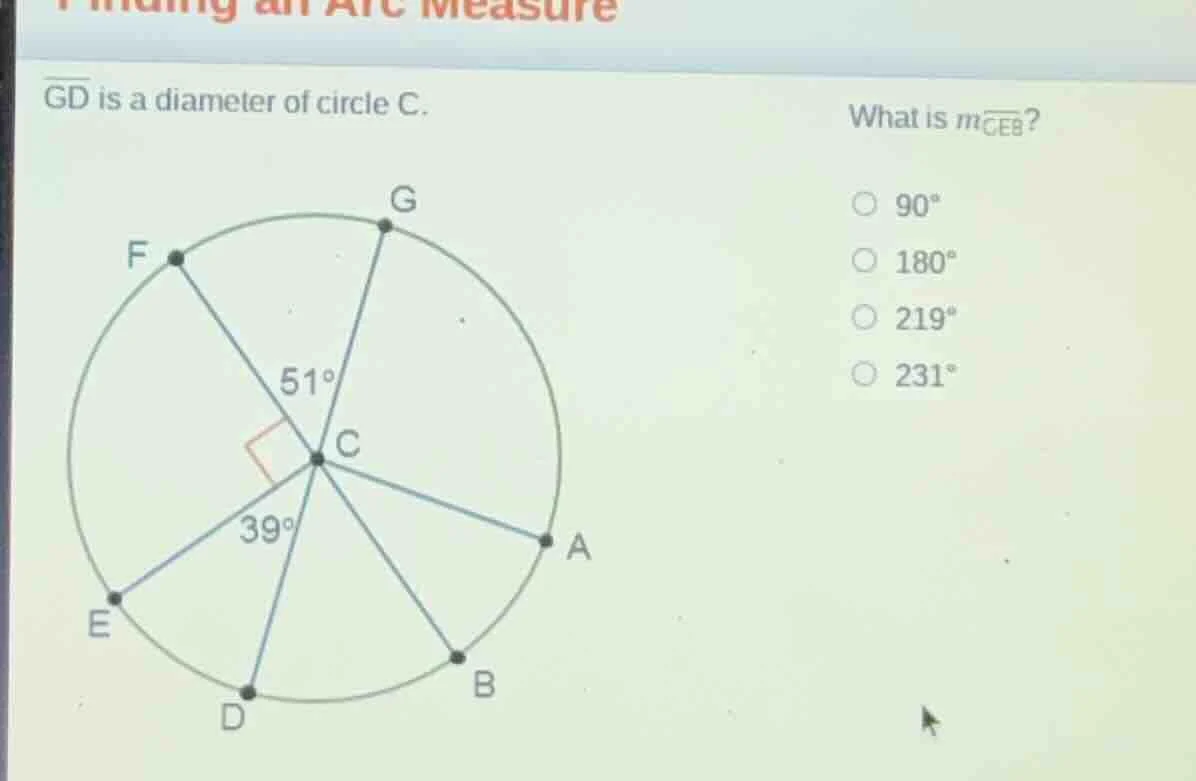 finding an arc measure \\(\\overline{gd}\\) is a diameter of circle c. …