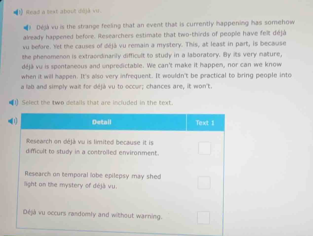 read a text about déjà vu. déjà vu is the strange feeling that an event…