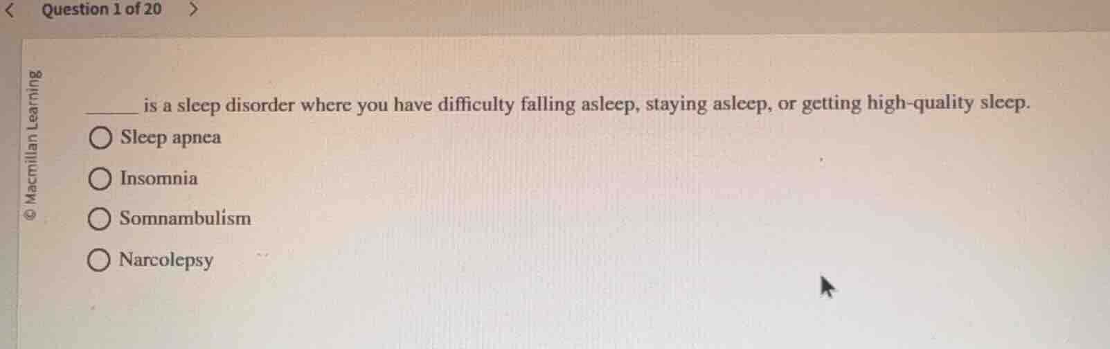 _____ is a sleep disorder where you have difficulty falling asleep, sta…