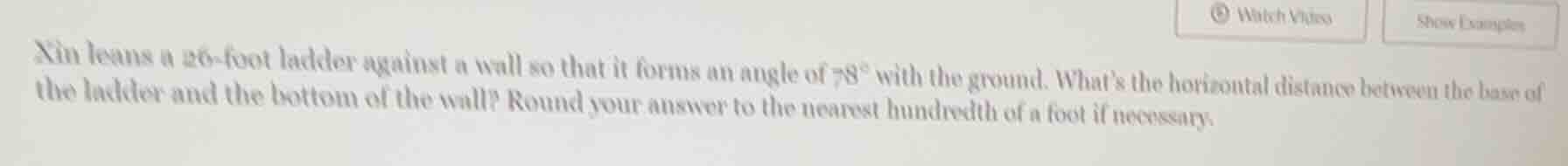 xin leans a 26 - foot ladder against a wall so that it forms an angle o…