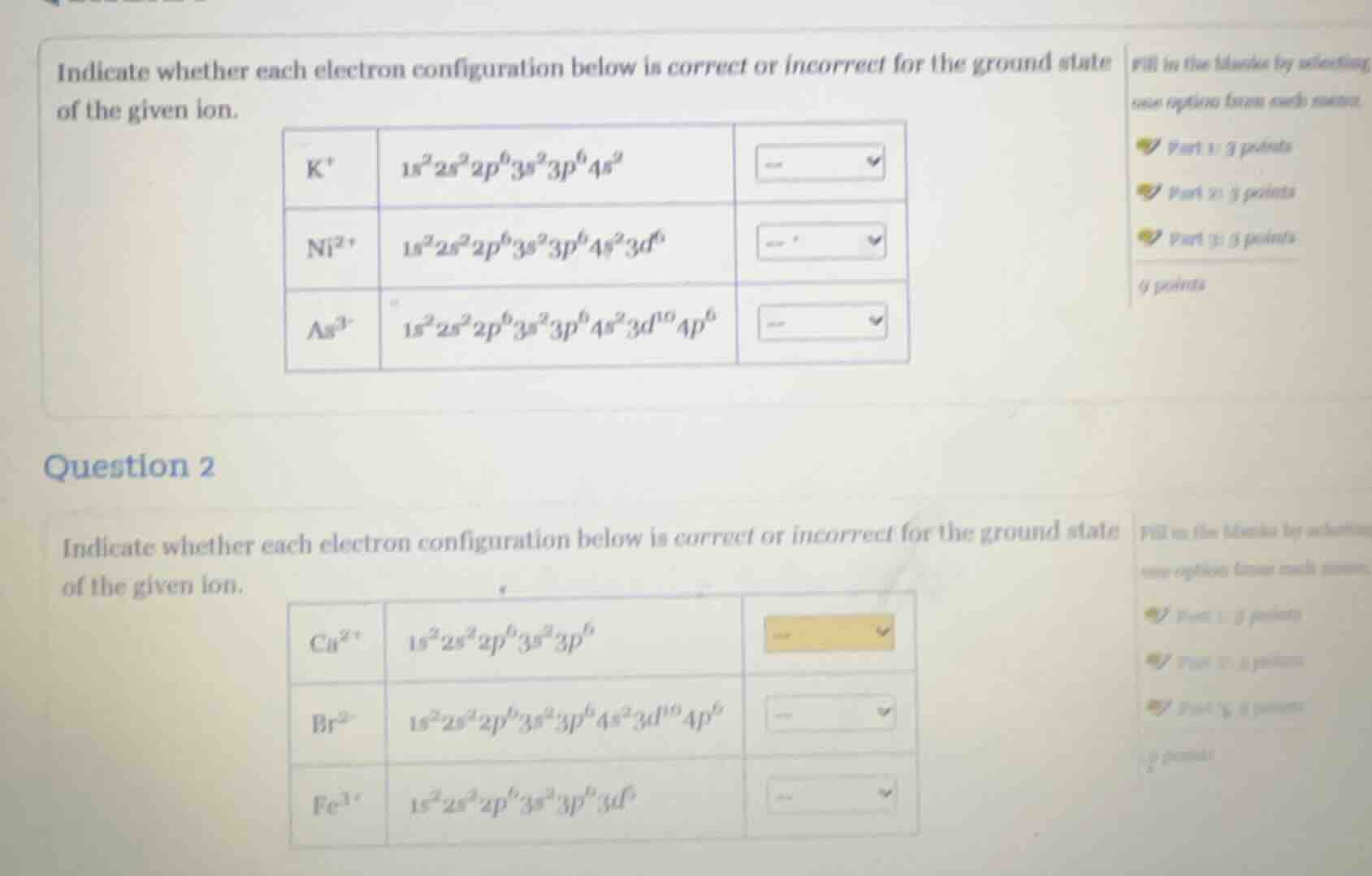 indicate whether each electron configuration below is correct or incorr…