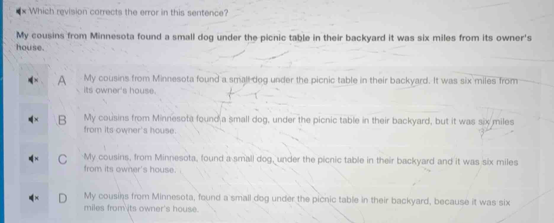 which revision corrects the error in this sentence?my cousins from minn…