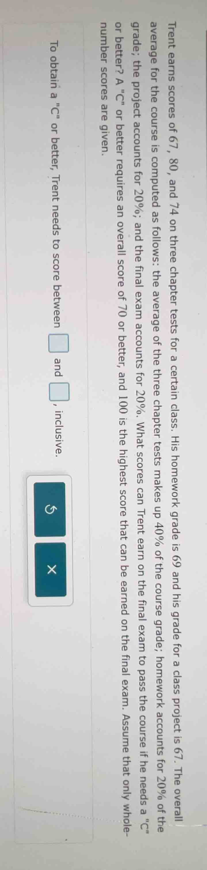 trent earns scores of 67, 80, and 74 on three chapter tests for a certa…